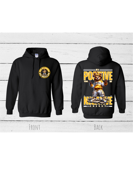 Inspirational Lady Bear yellow Hoodie with the quote "BE A POSITIVE VIBE NOT NEGATIVE ENERGY" #2405