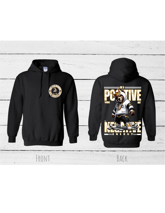 Inspirational Bear white Hoodie with the quote "BE A POSITIVE VIBE NOT NEGATIVE ENERGY" #2406