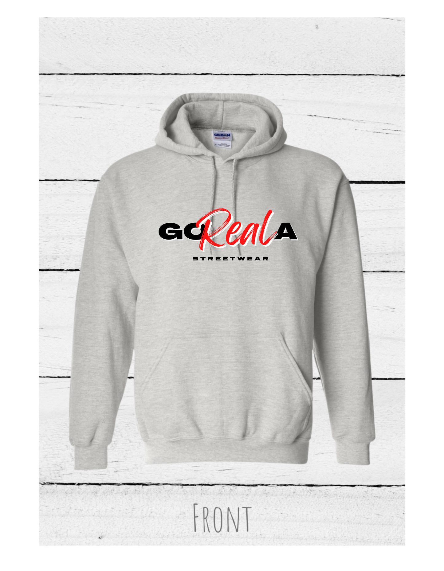 GoRealA Hoodie with the quote #2422, #2423, #2424