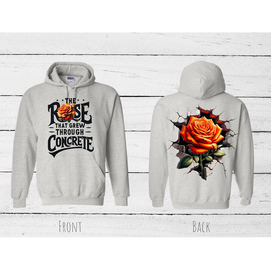 Orange Rose Inspirational Hoodie with the quote "THE ROSE THAT GREW THROUGH CONCRETE" #2608