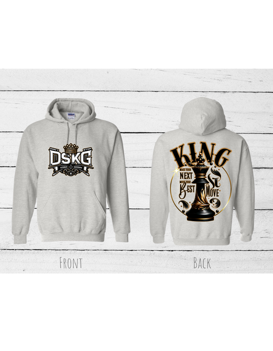 DSKG "DON'T STOP KEEP GOING" Inspirational King Hoodie with the quote “MAKE YOUR NEXT MOVE YOUR BEST MOVE” #2595