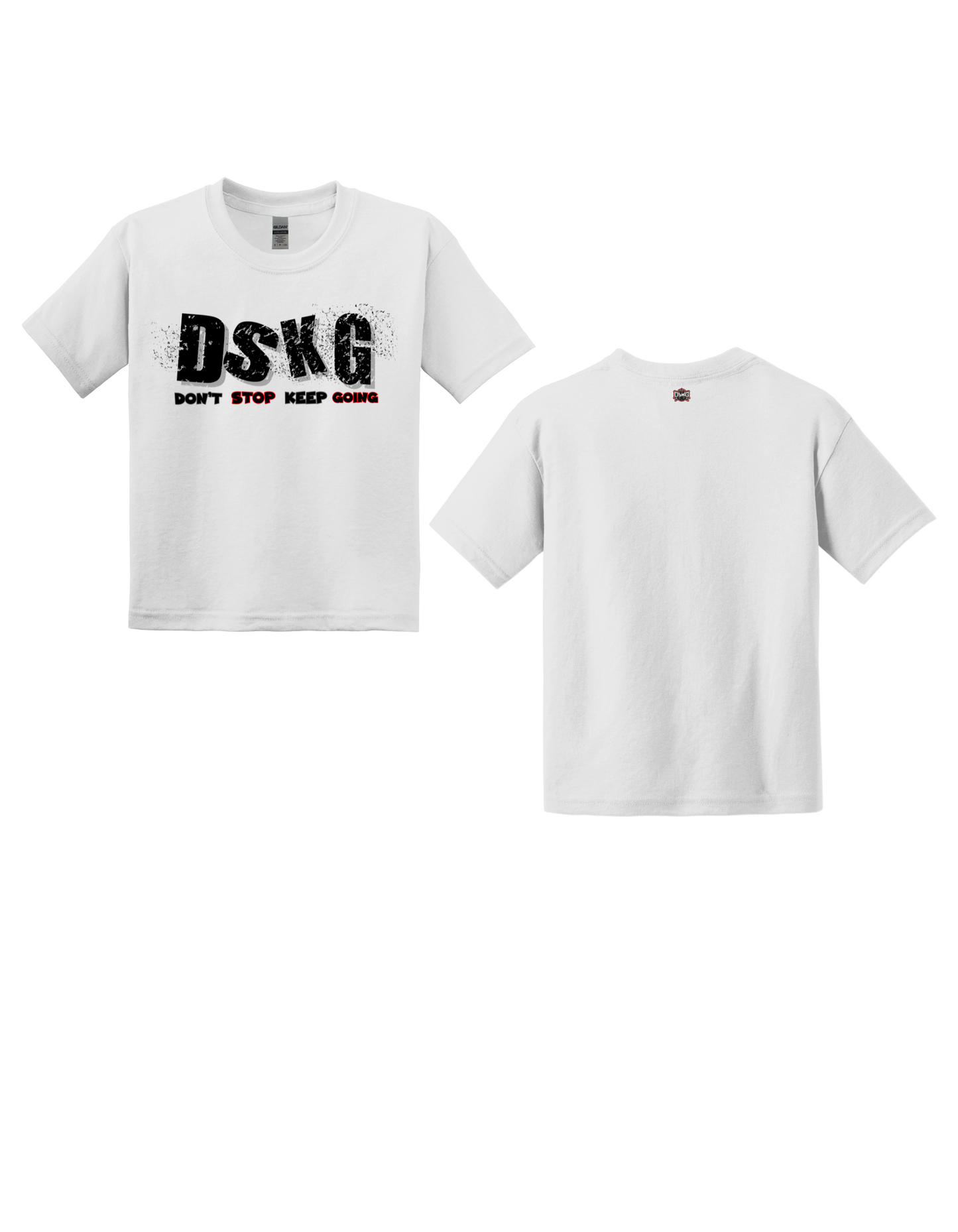 DSKG "DON'T STOP KEEP GOING" Inspirational T-Shirt #7006, #7007, #7008, #7009