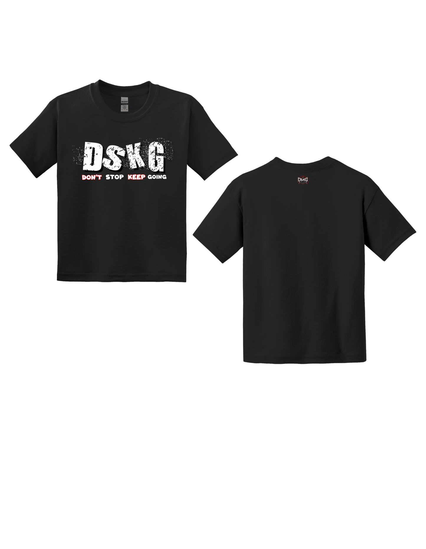 DSKG "DON'T STOP KEEP GOING" Inspirational T-Shirt #7006, #7007, #7008, #7009