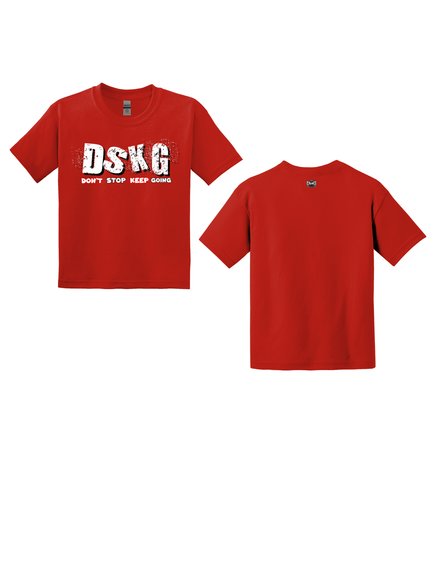 DSKG "DON'T STOP KEEP GOING" Inspirational T-Shirt #7006, #7007, #7008, #7009