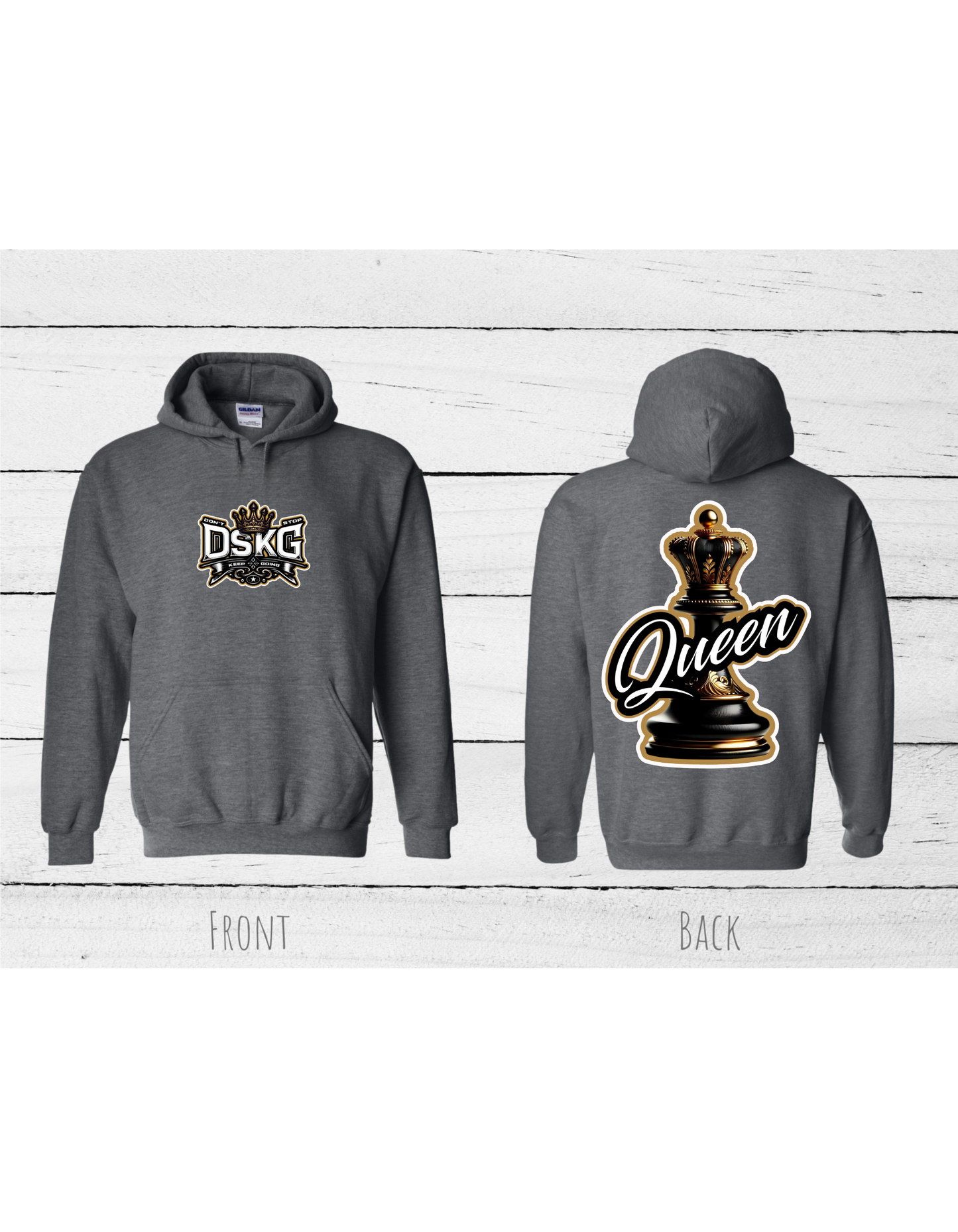 DSKG "DON'T STOP KEEP GOING" Inspirational Queen Hoodie #3703, #3704, #3705, 3707