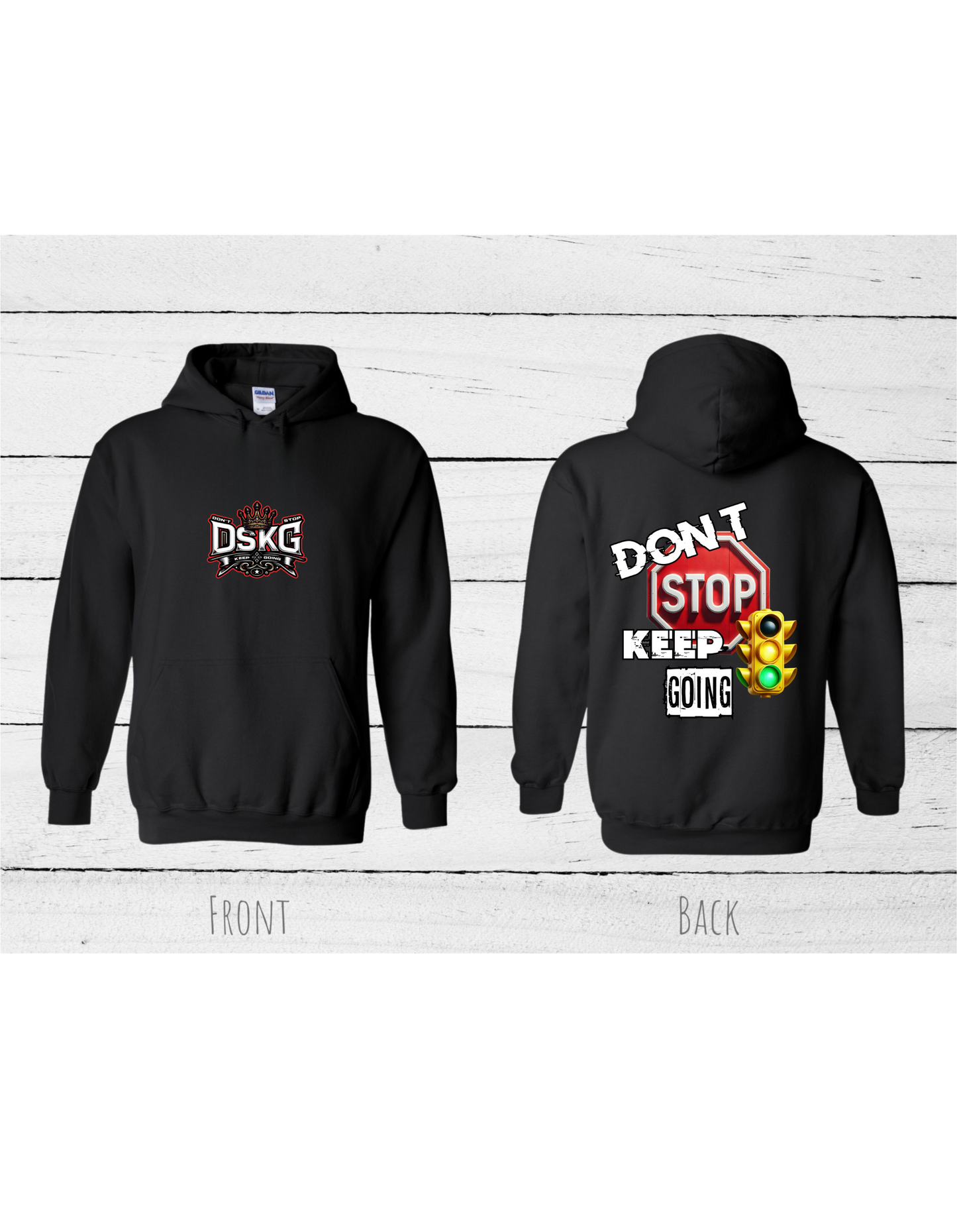 DSKG "DON'T STOP KEEP GOING" Yellow Stop Light Inspirational Hoodie #5204 #5205 #5206 #5207