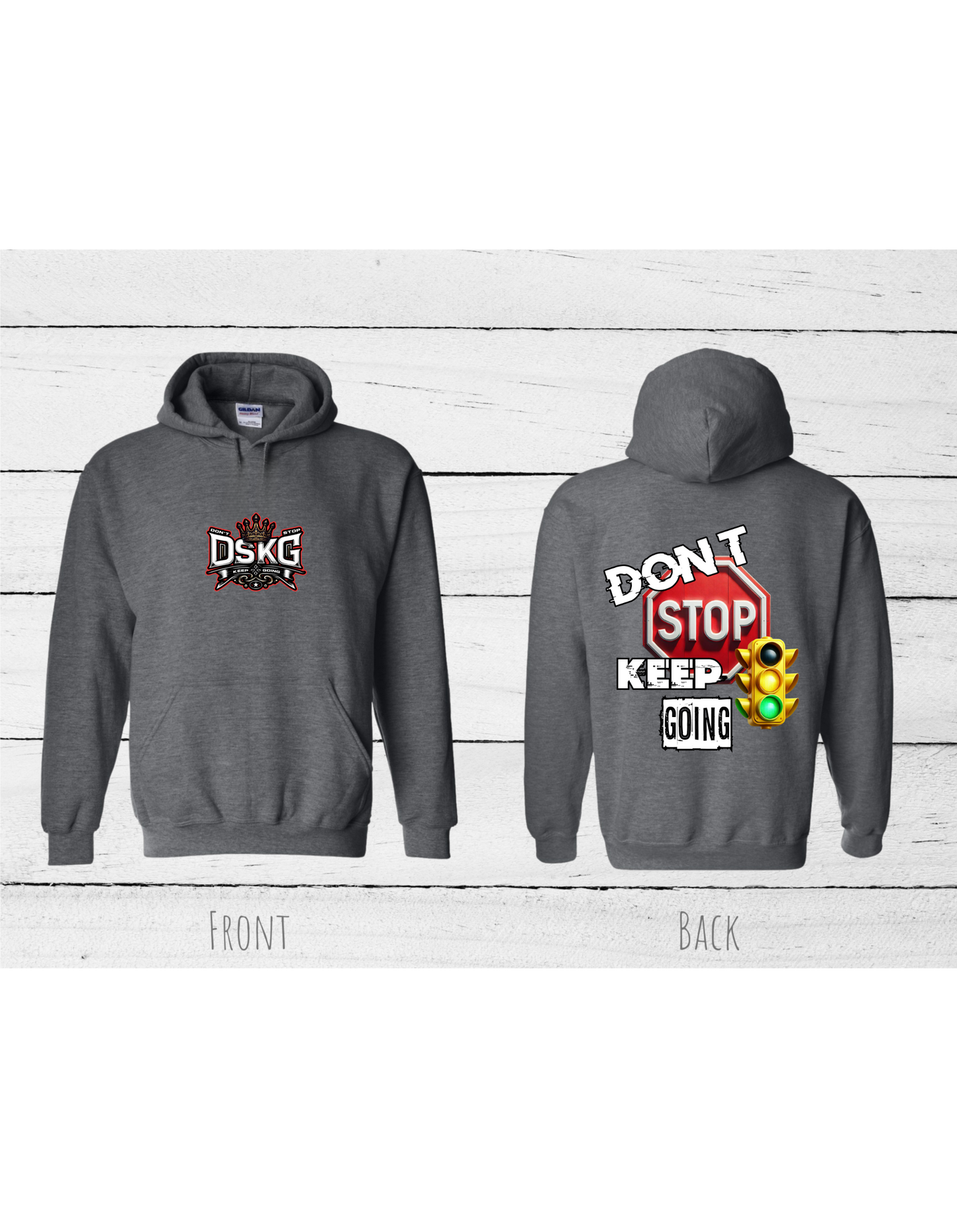 DSKG "DON'T STOP KEEP GOING" Yellow Stop Light Inspirational Hoodie #5204 #5205 #5206 #5207