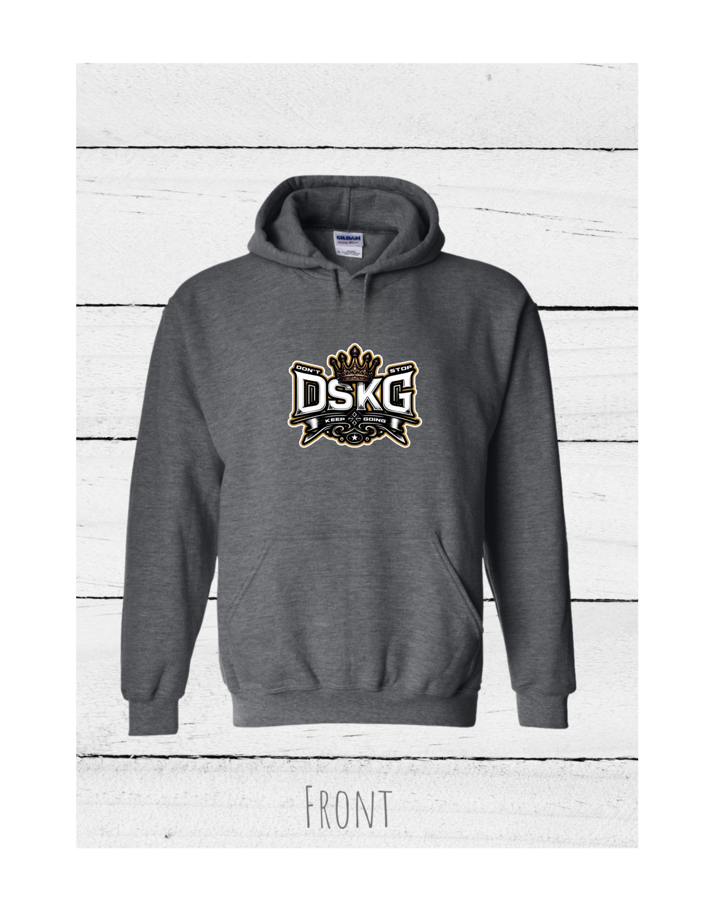 DSKG "DON'T STOP KEEP GOING" Inspirational Hoodie #2590, 2591, 2591, 2593, 2594